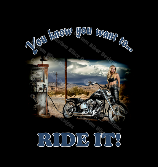 You Know You Want to Ride It!