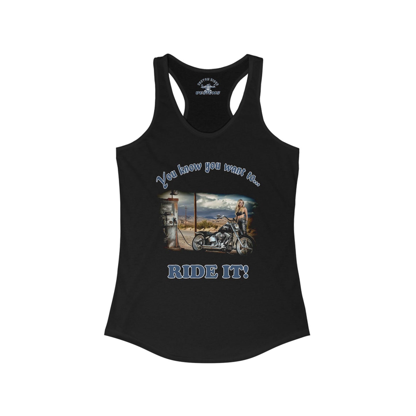 You Know you want to Ride It! -tank top